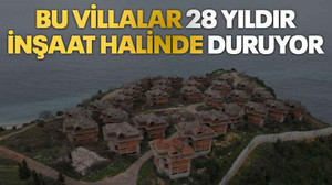 Bu villalar 28 yıldır inşaat halinde duruyor